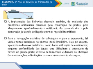 Os serviços, os transportes no Brasil.ppt