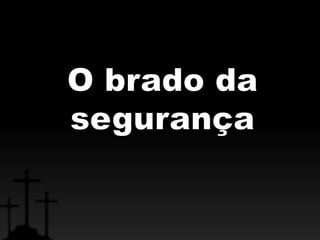 Os sete brados da cruz 7