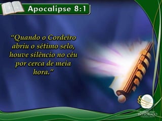 Os sete selos do Apocalipse