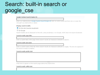 Search: built-in search or google_cse 