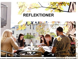 REFLEKTIONER
 