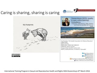 International Training Program in Sexual and Reproductive Health and Rights SIDA Ossiannilsson 8th March 2016
 