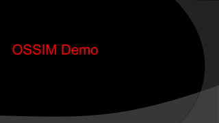 OSSIM Demo
 