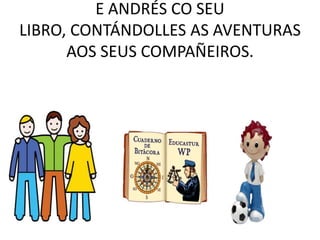 E ASÍ TODOS FORON FELICES: BRAULIO CO SEU CAN BRITO.<br />
