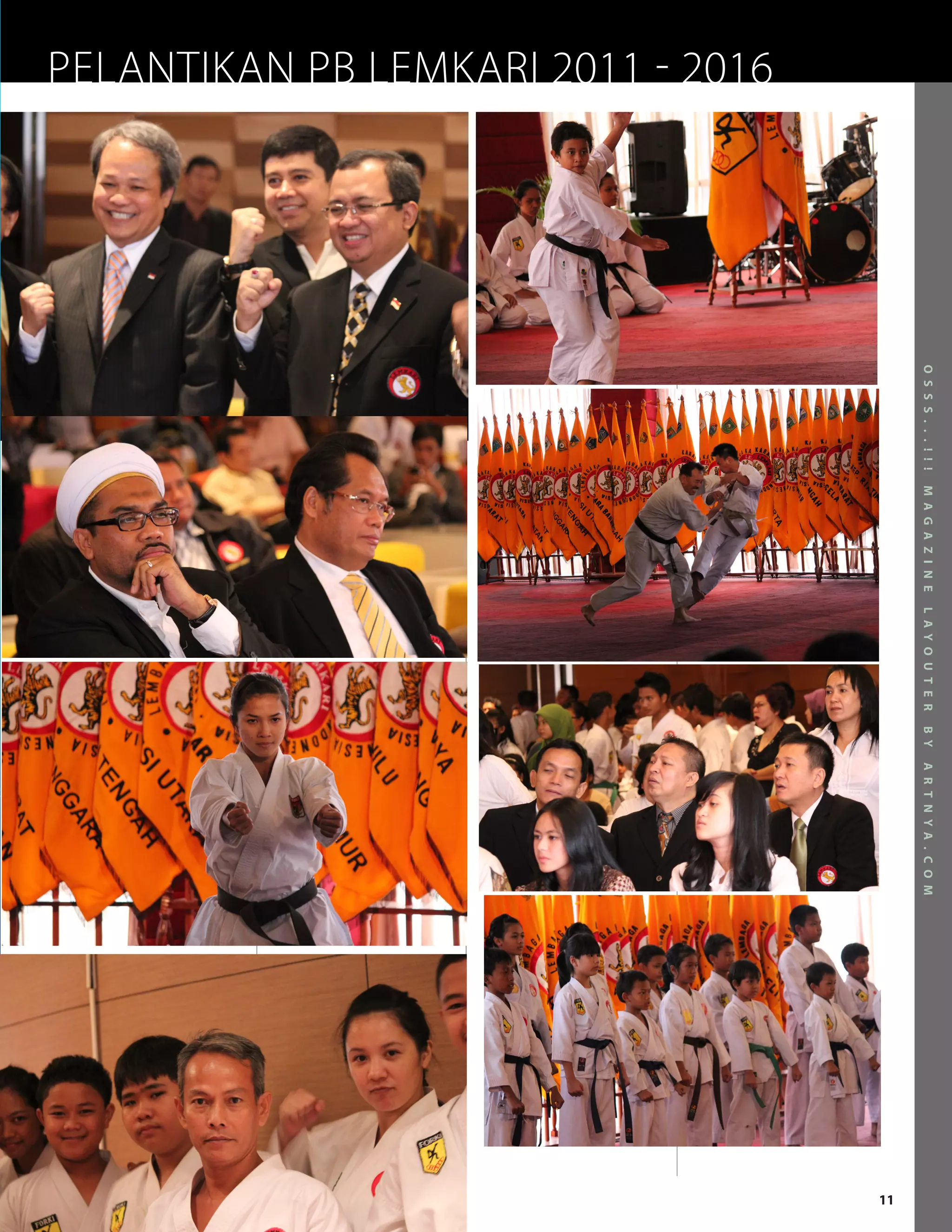 O S S S . . . ! ! !   M A G A Z I N E   L A Y O U T E R   B Y   A R T N Y A . C O M




                                                                                                                          11
PELANTIKAN PB LEMKARI 2011 - 2016
 