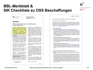 Open Source Studie Schweiz 2015 – Und wie weiter?26. November 2015 42
BBL-Merkblatt &
SIK Checkliste zu OSS Beschaffungen
 
