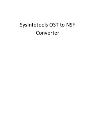 SysInfotools OST to NSF
Converter
 