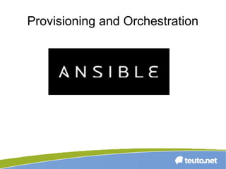 Provisioning and Orchestration
 