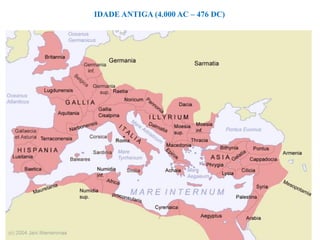 IDADE ANTIGA (4.000 AC – 476 DC)
 