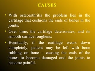 <ul><li>With osteoarthritis the problem lies in the cartilage that cushions the ends of bones in the joints.  </li></ul><u...