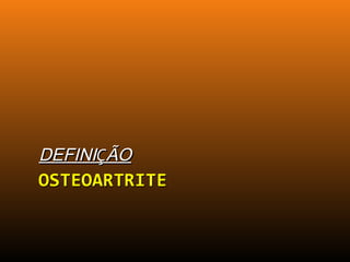 DEFINIDEFINIÇÇÃOÃO
 