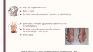 ■
■
■
■
■
■
Sinusas, K. Osteoarthritis: Diagnosis and treatment. American Family Physician 2012: 85:1
 