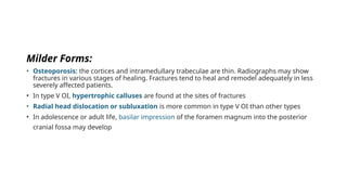 Osteogenesis Imperfecta: Genetics, Clinical Features, and Management | PPTX