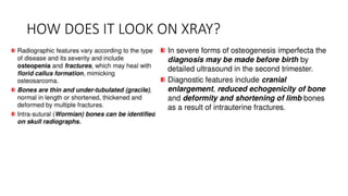 HOW DOES IT LOOK ON XRAY?
 