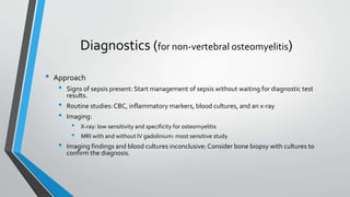 Osteomyelitis: the infection of bone and bone marrow | PPTX