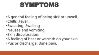 Generalized Unwell OSTEOMYELITIS PPT PRESENTATION BY REKHANJALI GUPTA | PPTX