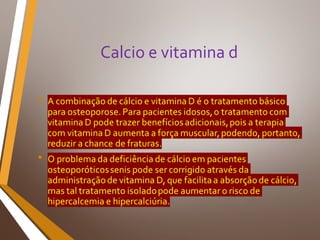 Calcio e vitamina d
 
