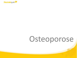Osteoporose
 