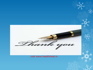 visit www.healthheal.in 
