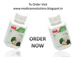 To Order Visit
www.modicaresolutions.blogspot.in
 