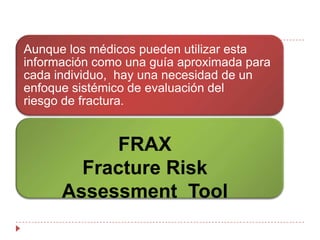 FRAXFracture RiskAssessmentTool
