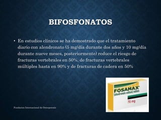 BIFOSFONATOS
Efectos Adversos:
Osteonecrosis
mandibular. El
trastorno afecta
pacientes con cáncer
en tratamiento con
bifos...
