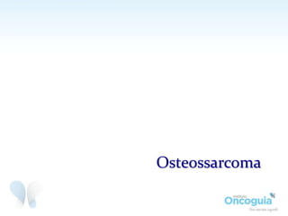 Osteossarcoma
 