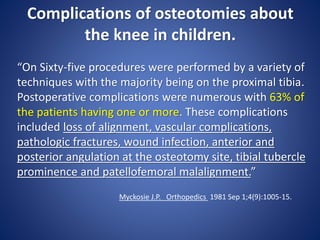 Osteotomy around the knee in children.when and why? | PPTX