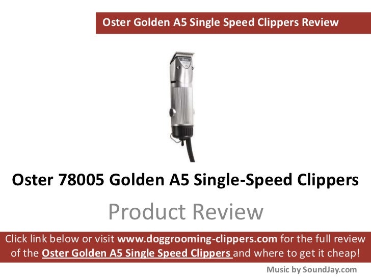 Oster Golden A5 Dog Clippers Review