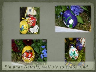 Ein paar Details, weil sie so schön sind… 