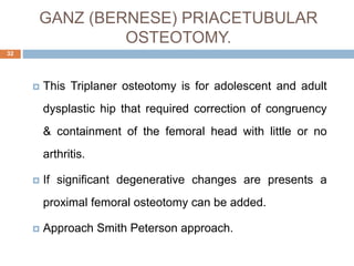 Ostetomies around hip by hemant mamc | PPTX