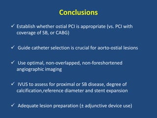 Coronary Ostial stenting techniques:Current status