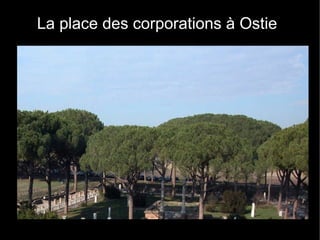 La place des corporations à Ostie 