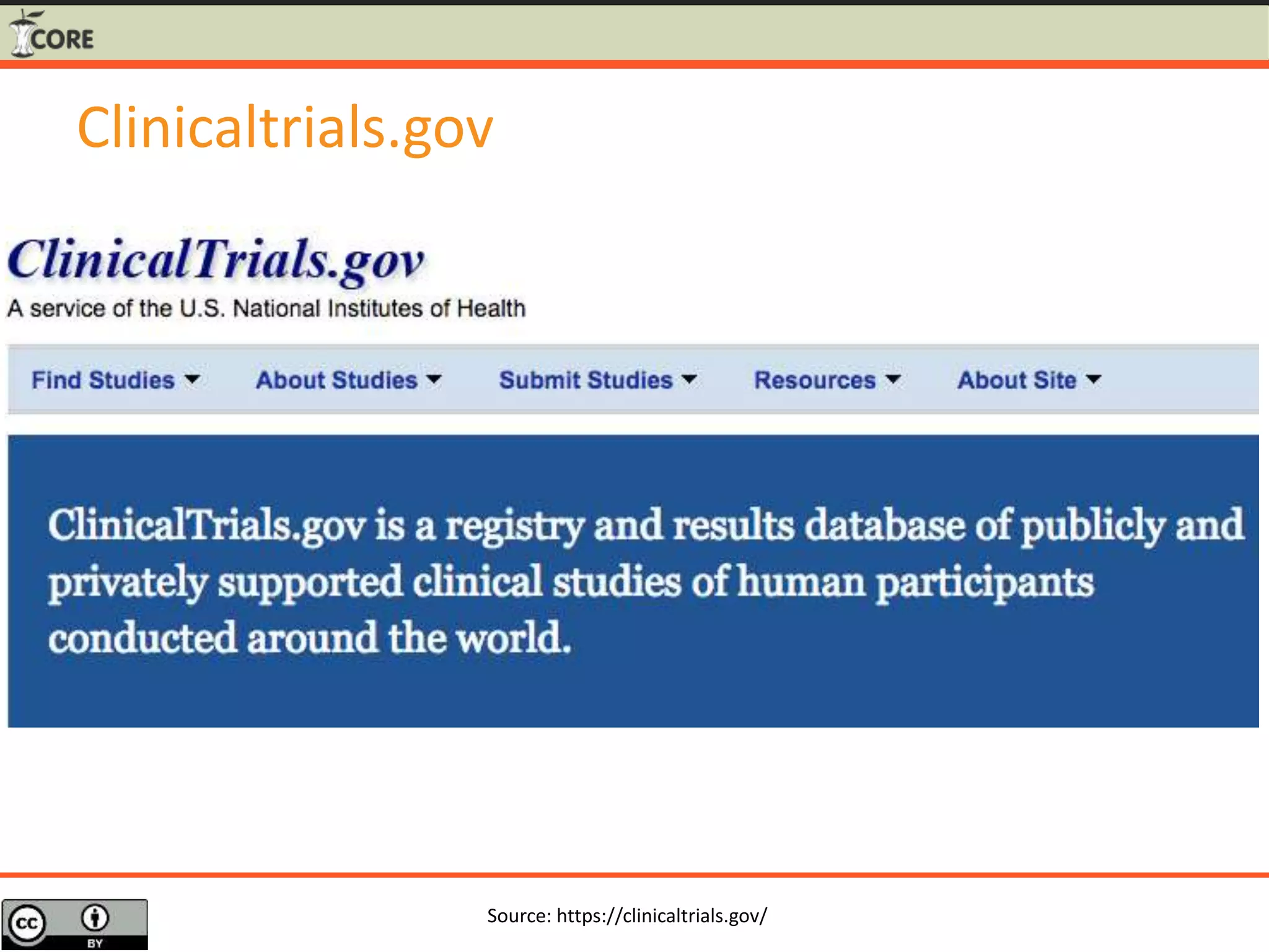 Clinicaltrials.gov
Source: https://clinicaltrials.gov/
 