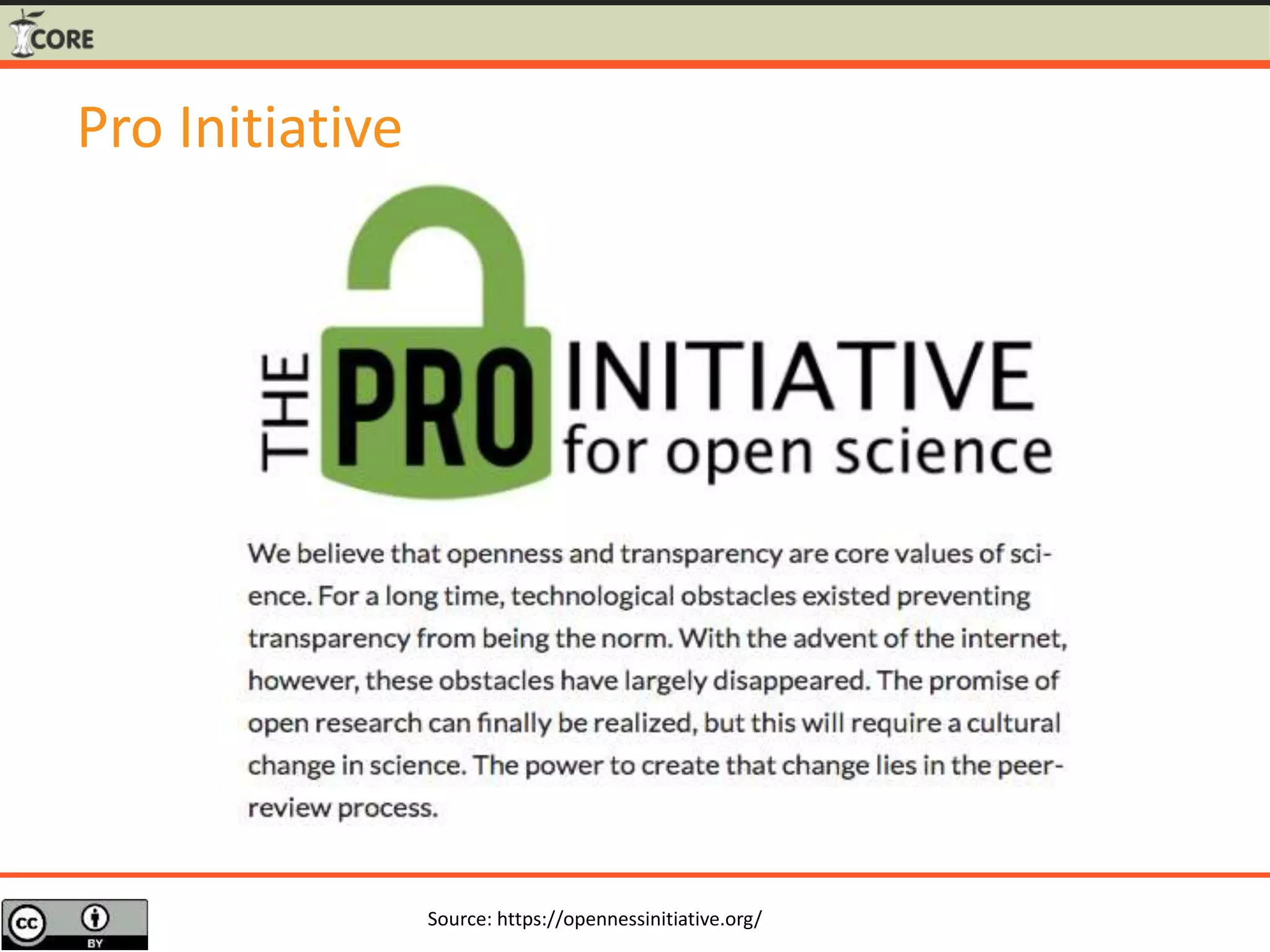 Pro Initiative
Source: https://opennessinitiative.org/
 