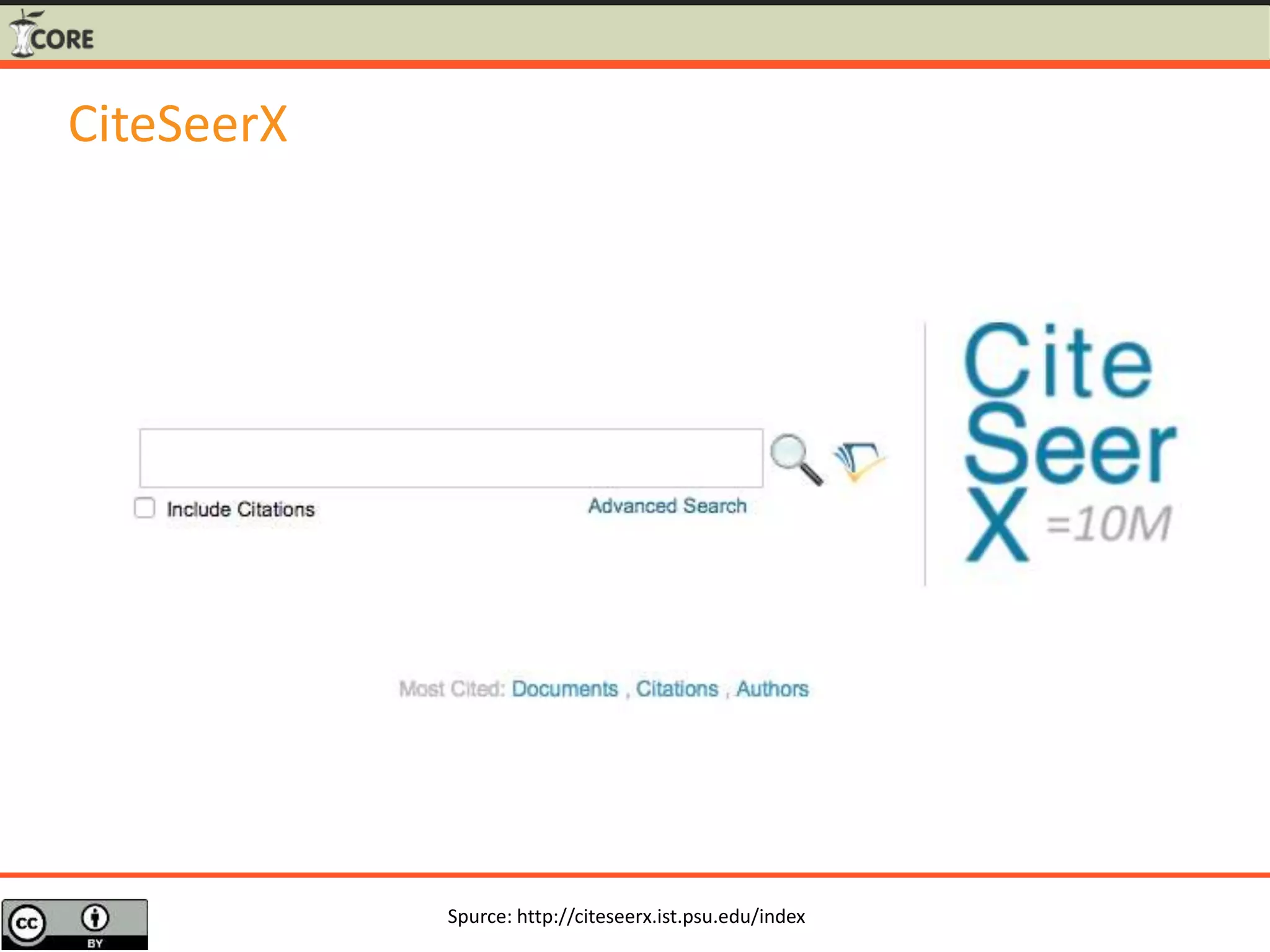Spurce: http://citeseerx.ist.psu.edu/index
CiteSeerX
 