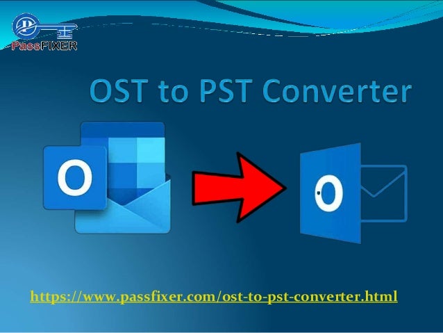 https://www.passfixer.com/ost-to-pst-converter.html
 