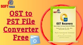 eSoftTool OST to PST File Converter Free.
