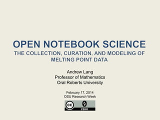 Andrew Lang
Professor of Mathematics
Oral Roberts University
February 17, 2014
OSU Research Week
 
