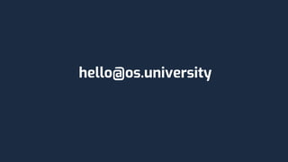 hello@os.university
 