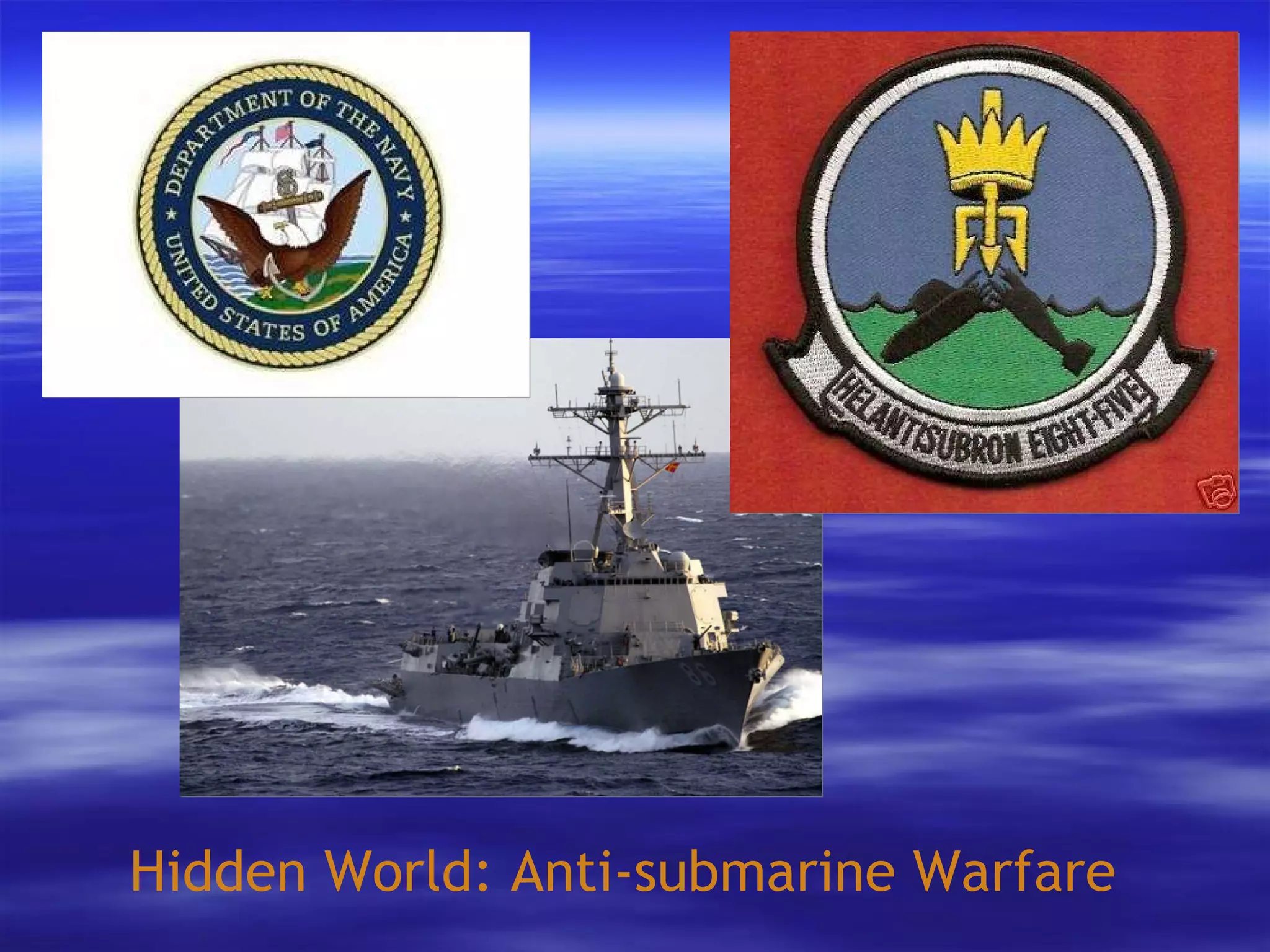 Hidden World: Anti-submarine Warfare 