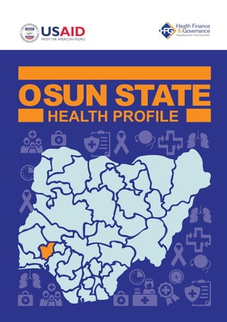 HEALTH PROFILE
OSUN STATE
 