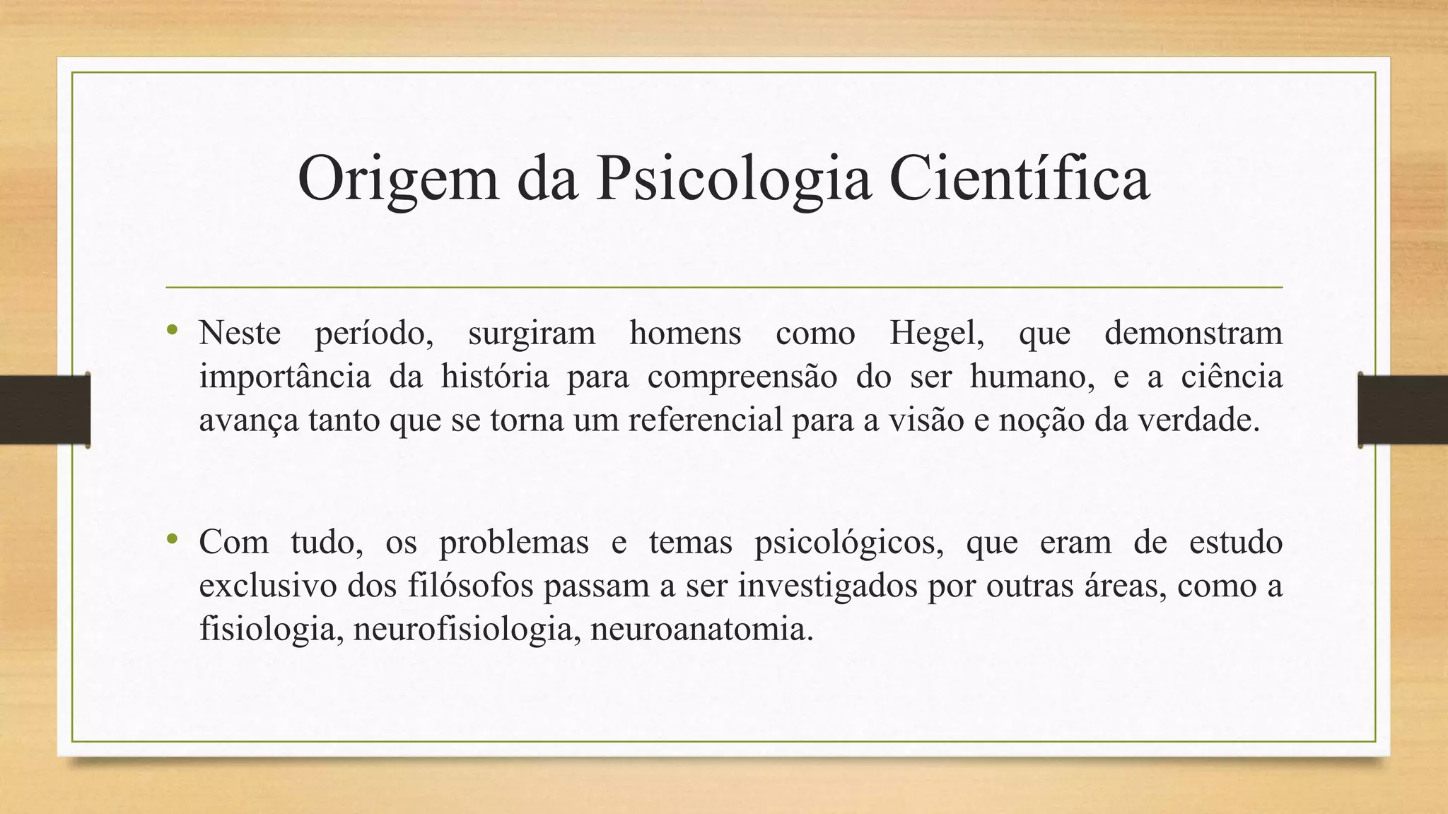 O surgimento da Psicologia enquanto Ciência, primeira escola.pptx