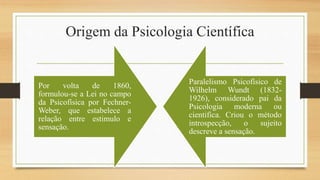O surgimento da Psicologia enquanto Ciência, primeira escola.pptx