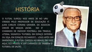 O Surgimento do Futsal no Brasil e no mundo | PPTX