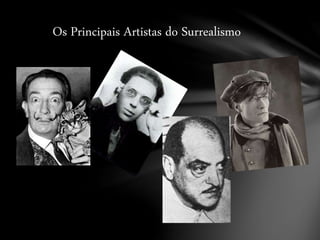 Os Principais Artistas do Surrealismo
 