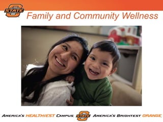 Family and Community Wellness
 