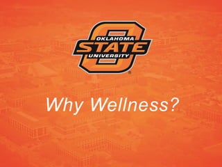 Why Wellness?
 