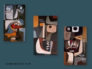 La edad de la Ira I, II y III
 