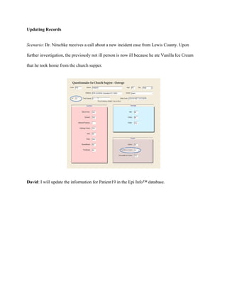 •   Click the “Map Exchange” tab

   •   Specify the data source (EpiInfo.mdb) and select the Oswego table

   •   Click the “Create Map” button which will automatically generate a spatio-temporal map


It takes Dr. Mir less than a minute for the tool to automatically geocode the new addresses in his

database and generate the map layers (create a KML file).


Roger: To show the map, I will now open Google Earth and show the file generated by the

Epi Info™ Mesh4x tool. The results map has 75 records in the 4 counties:


   •   46 patients reported with GI illness (Red pins) between April 18th and 19th

   •   29 interviewers did not show any illness (Yellow pins)
 